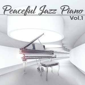 Peaceful Jazz Piano Vol.1