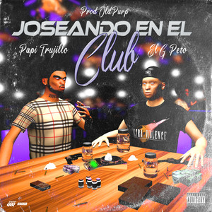 Joseando en el Club (Explicit)