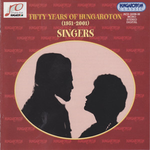 50 Years of Hungaraton (1951-2000): Singers