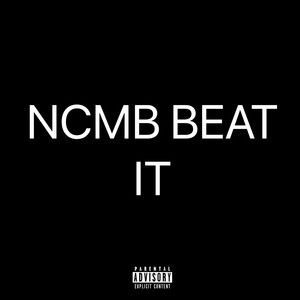 NCMB BEAT IT (Explicit)