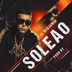 Soleao (feat. El Benjamin) (Explicit)