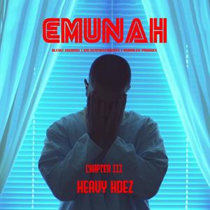 EMUNAH CAPITULO 03 (feat. Heavy Hdez) (Explicit)