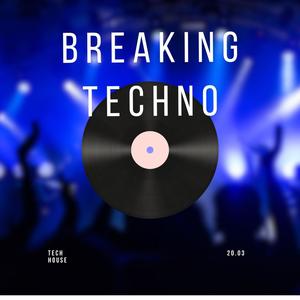 Breaking Techno