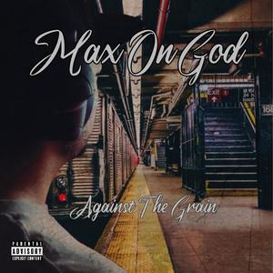 Against The Grain (Explicit)