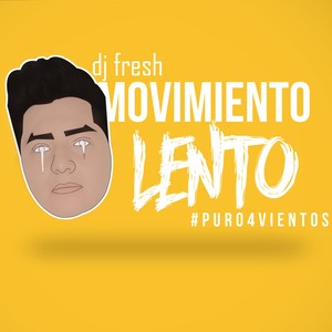 Movimiento Lento (Perreo) [Dj Fresh]