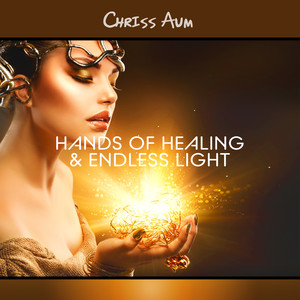 Hands of Healing & Endless Light