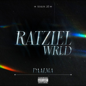 Ratziel Wrld (Sesion 35) [Explicit]