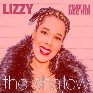 The Shallow (feat. Lizzy)