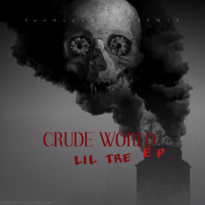 Crude World (Explicit)