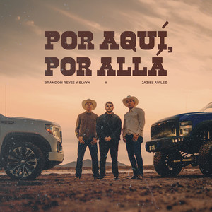 Por Aquí, Por Allá