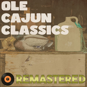 Ole Cajun Classics (Remastered 2014)