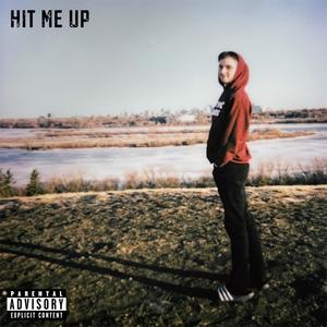 HIT ME UP (feat. Lynksfr, Dreyspurpo, lando., Young Crow, Calimari, Endeshaw & J Apollo) (Explicit)