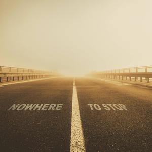 Nowhere To Stop