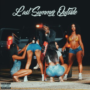 Last Summer Outside (Explicit)