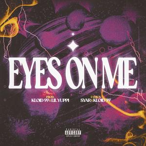 EYES ON ME (Explicit)