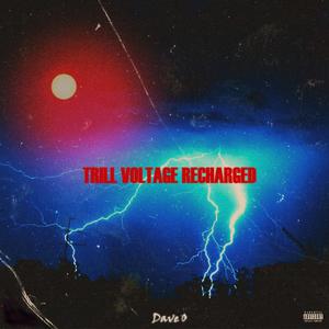 Trill Voltage Recharged (Explicit)