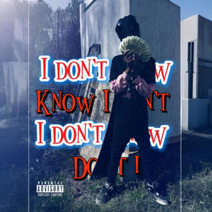 I dont know (Special Version)