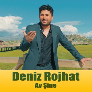 Deniz Rojhat Ay Şine