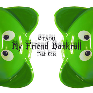 My Friend Bankroll (Explicit)