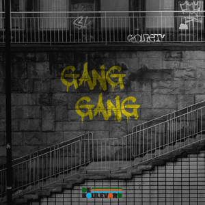 Gang Gang (Explicit)