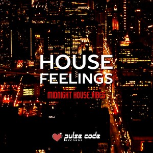 House Feelings (Midnight House Vibes)