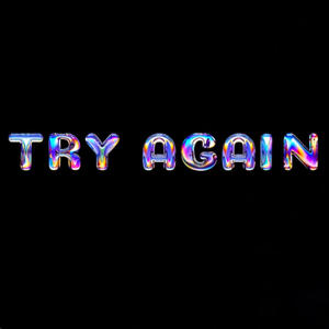 Try Again (Explicit)