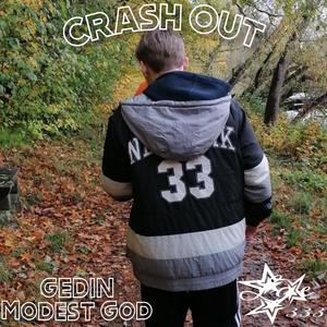 Crash out (feat. Modest God) [Explicit]