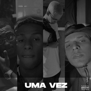 Uma Vez (Explicit)