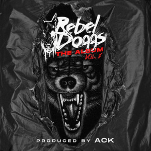 Rebel Doggs: The Album, Vol. 1 (Explicit)