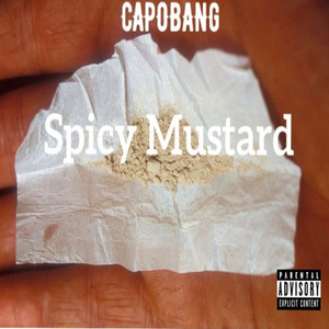 Spicy Mustard (Explicit)