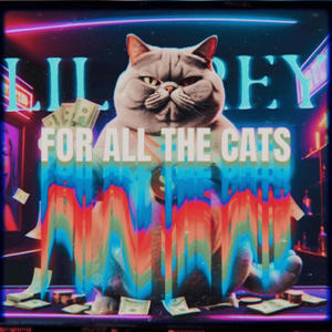 FOR ALL THE CATS (Explicit)