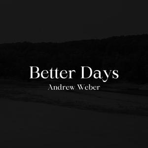 Better Days