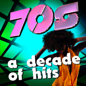 70's: A Decade of Hits