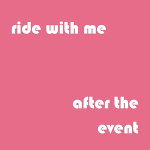 Ride with Me