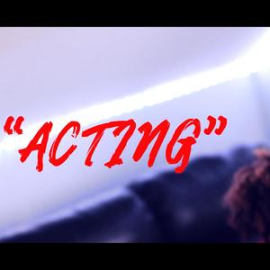 Acting (Explicit)