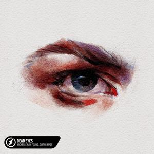 Michelle Ray - Dead Eyes