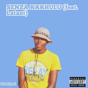 Senza Kakhulu (Explicit)