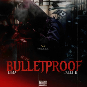 Bulletproof (Explicit)