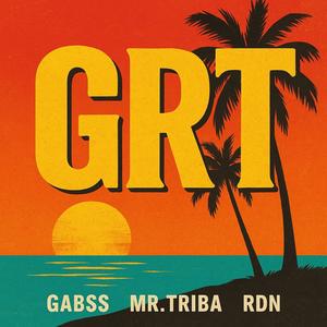 GRT (feat. Mr.Triba & RDN|Explicit)