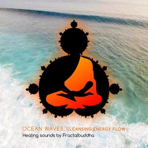 Ocean Waves, Cleansing energy flow, Healing sounds by