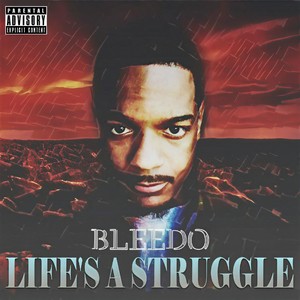 Life's a Struggle (Explicit)