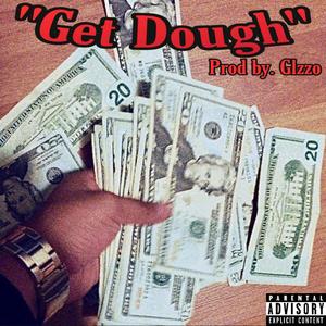 Get Dough (Explicit)