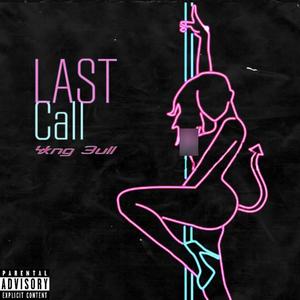 Last Call (Explicit)