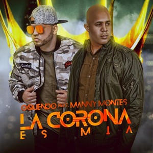 La Corona Es Mia (feat. Manny Montes)