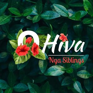 OHiva (feat. Nga Siblings)