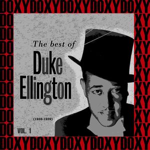 The Best Of Duke Ellington 1932-1939, Vol. 1 (Hd Remastered Edition, Doxy Collection)