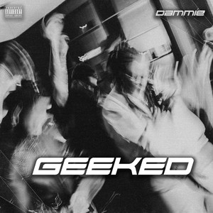 Geeked (Explicit)