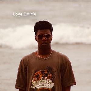 Love On Me