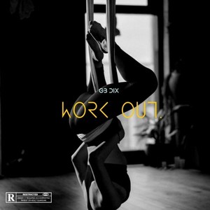 Work Out (Explicit)