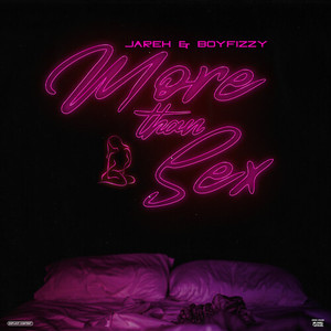 More than Sex (Explicit)